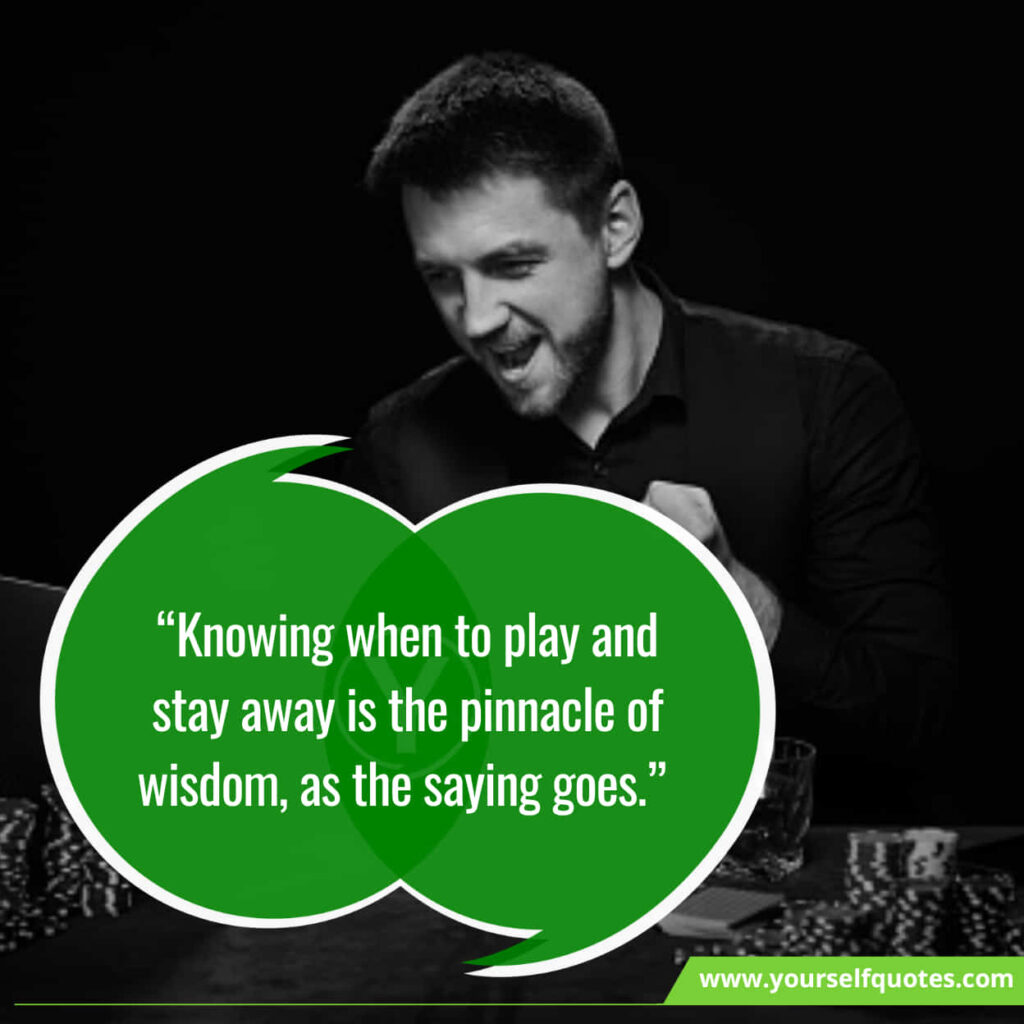 Fantastic Gambling Quotes And Sayings For All Gamblers