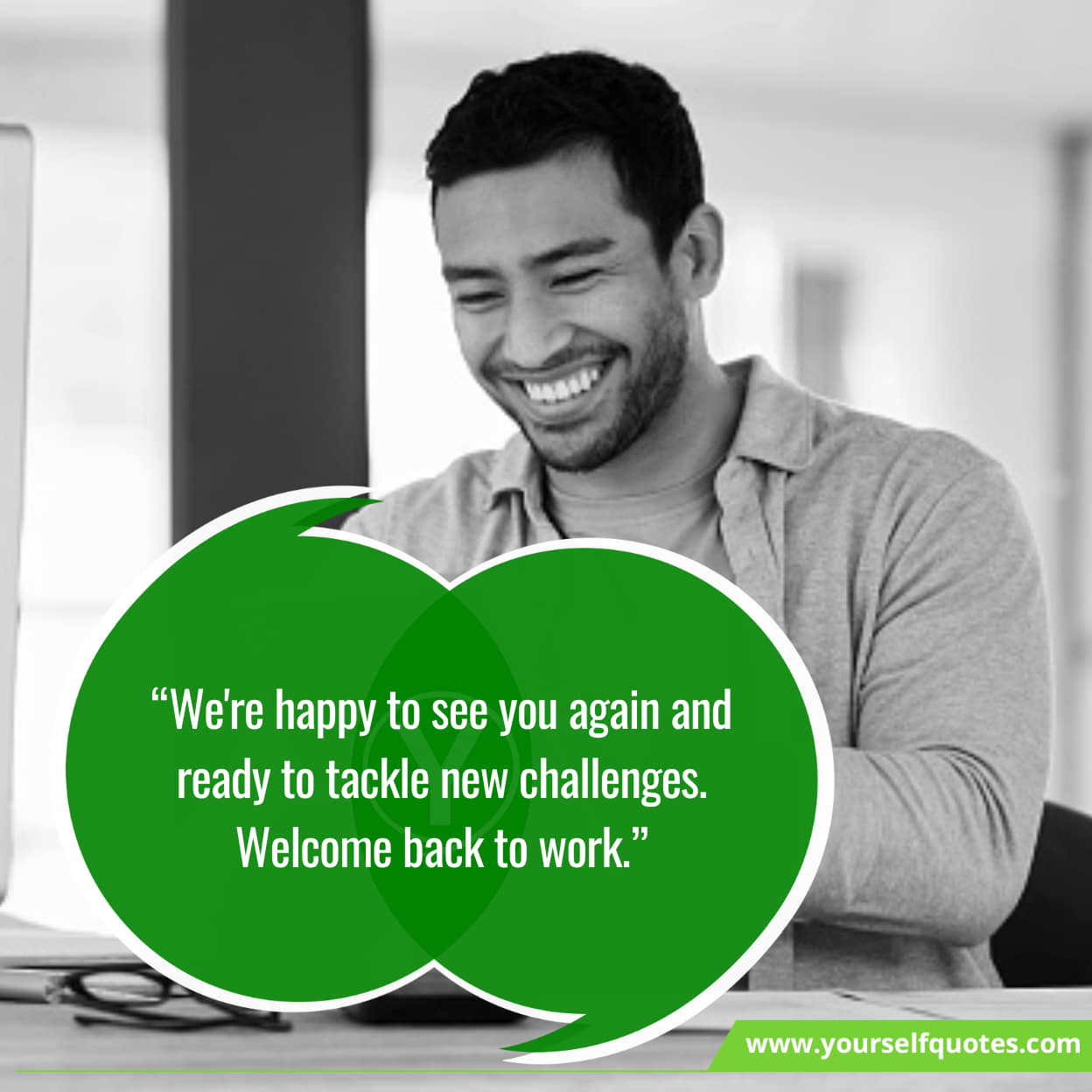 Sayings About welcome back to work